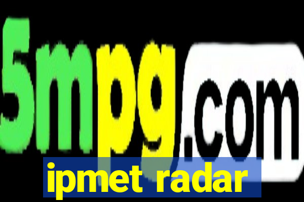 ipmet radar