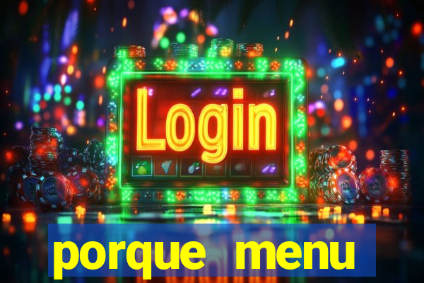 porque menu selvagem acabou