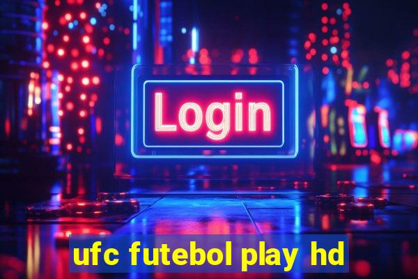 ufc futebol play hd