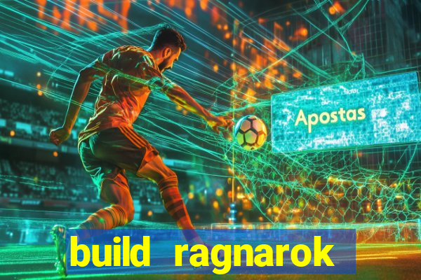 build ragnarok history reborn 1x