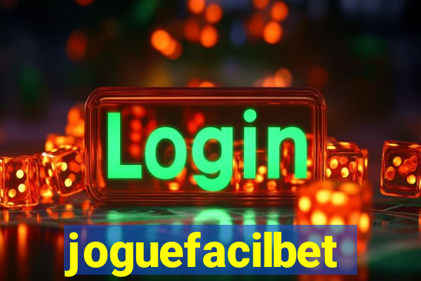 joguefacilbet