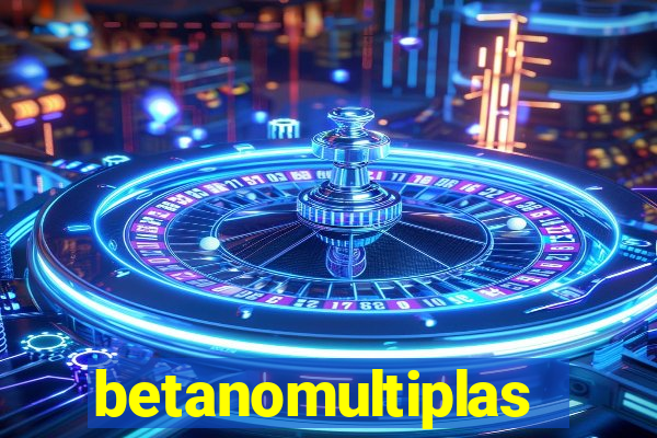 betanomultiplas