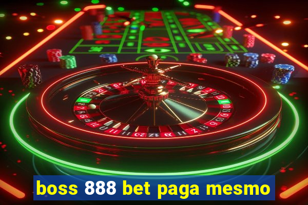 boss 888 bet paga mesmo