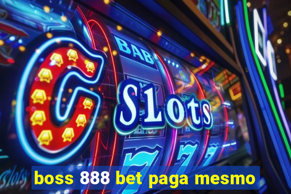 boss 888 bet paga mesmo