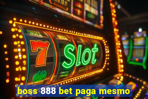 boss 888 bet paga mesmo