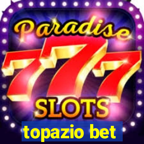 topazio bet