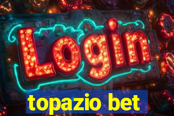 topazio bet