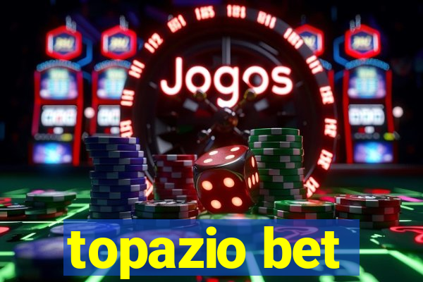 topazio bet