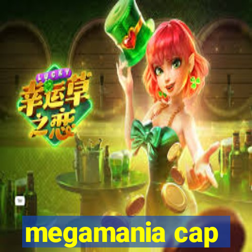 megamania cap