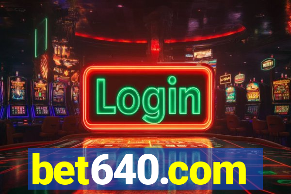 bet640.com