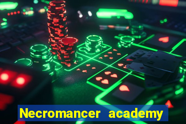 Necromancer academy and the genius summoner 63