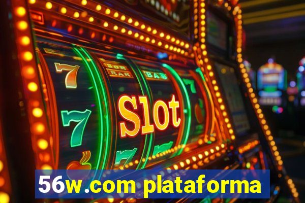 56w.com plataforma