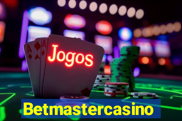 Betmastercasino