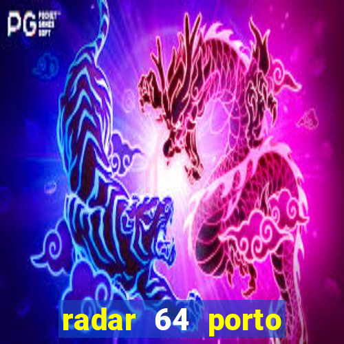 radar 64 porto seguro bahia