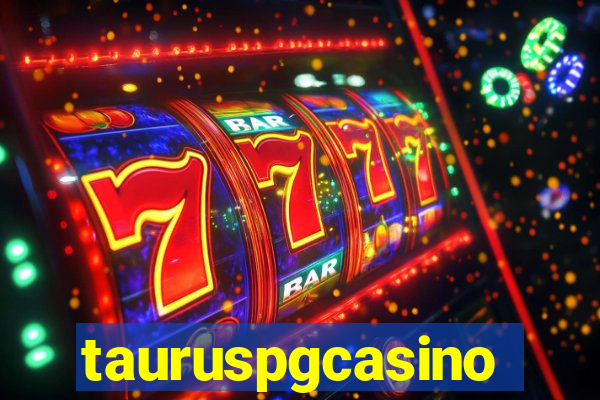 tauruspgcasino