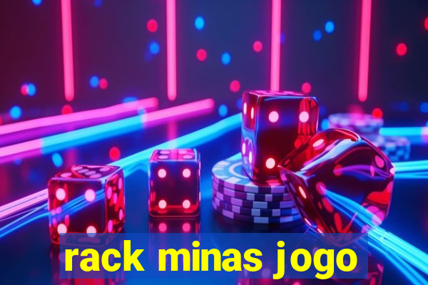 rack minas jogo