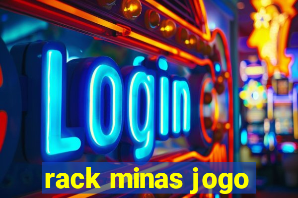 rack minas jogo