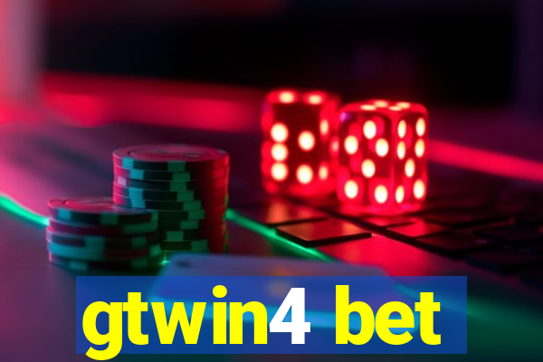 gtwin4 bet