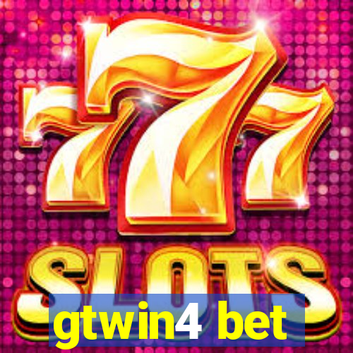 gtwin4 bet