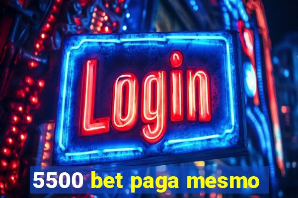 5500 bet paga mesmo