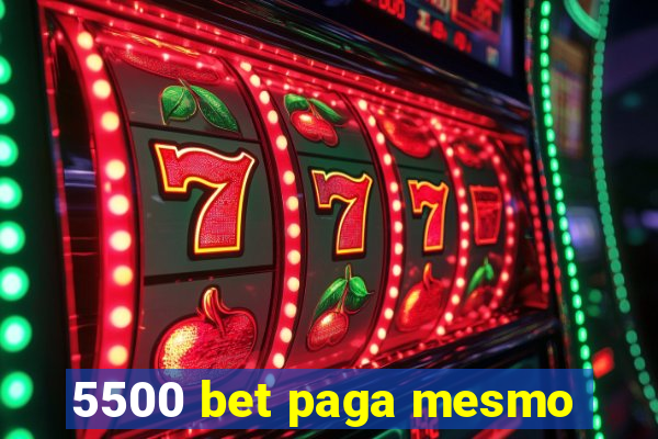 5500 bet paga mesmo