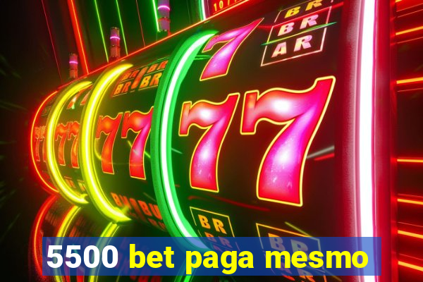 5500 bet paga mesmo