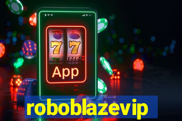 roboblazevip