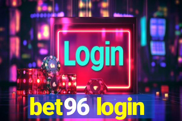 bet96 login