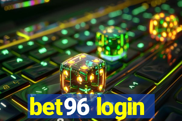 bet96 login