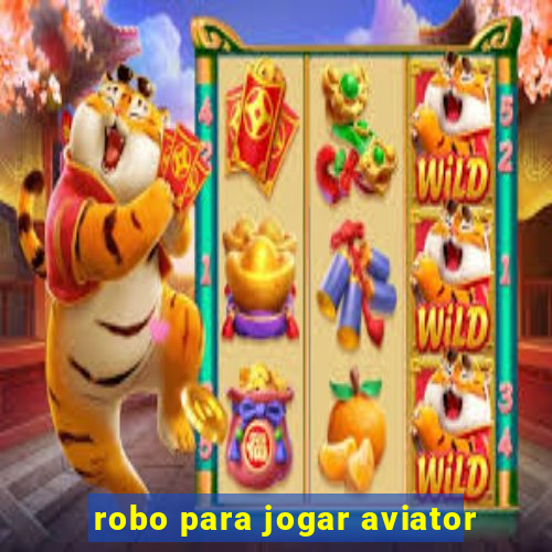 robo para jogar aviator