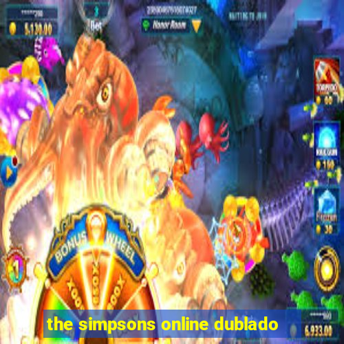 the simpsons online dublado