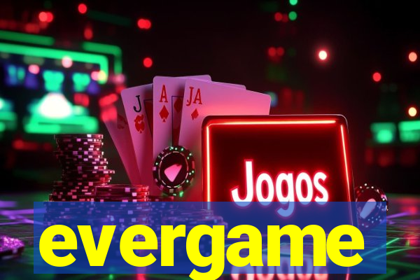 evergame