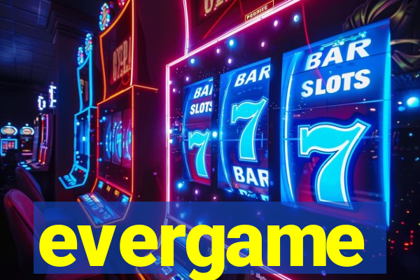 evergame