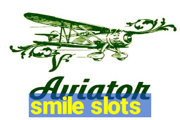 smile slots