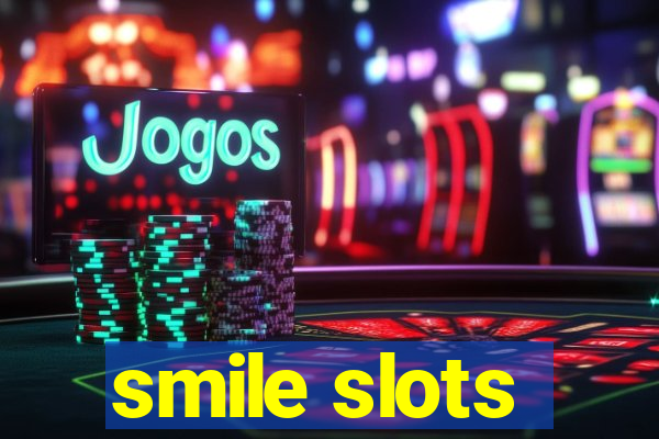 smile slots