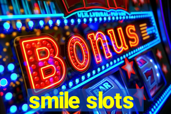 smile slots