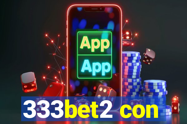 333bet2 con