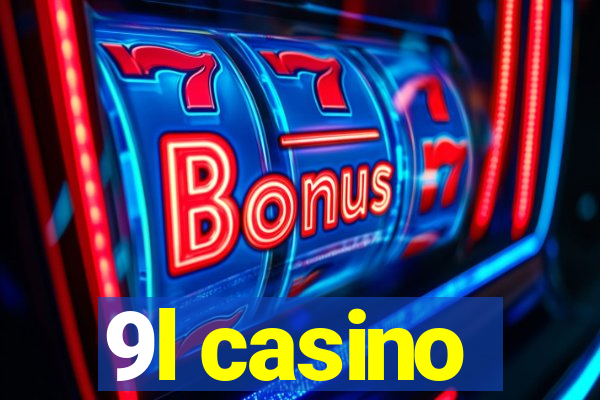 9l casino