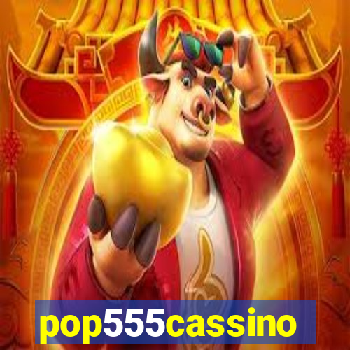 pop555cassino