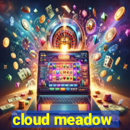 cloud meadow