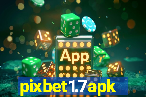 pixbet1.7apk