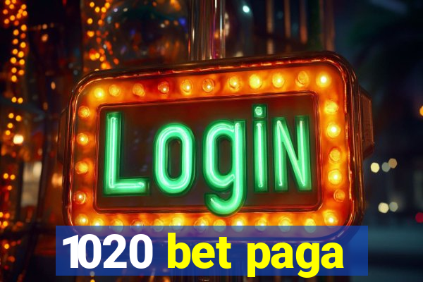 1020 bet paga