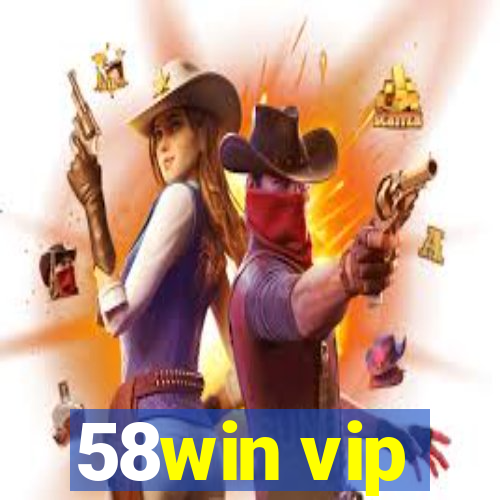 58win vip