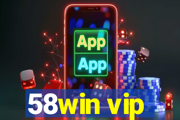 58win vip