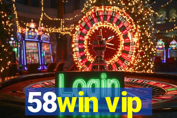 58win vip