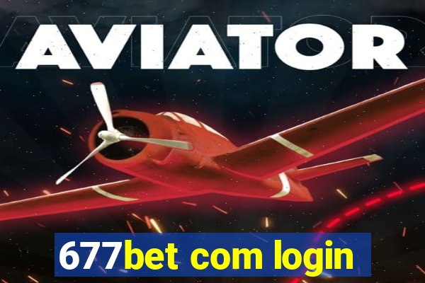 677bet com login