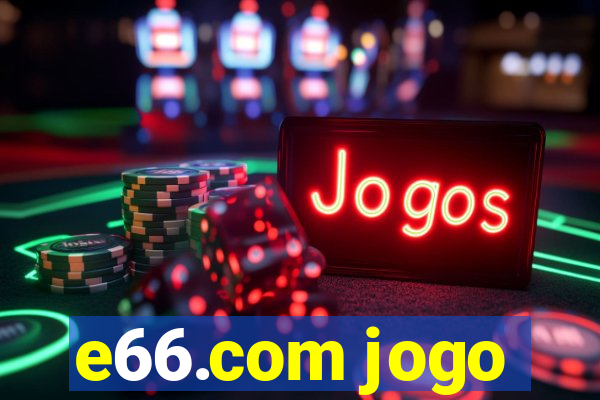 e66.com jogo