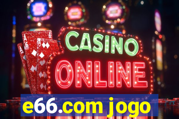 e66.com jogo