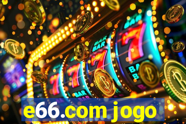 e66.com jogo