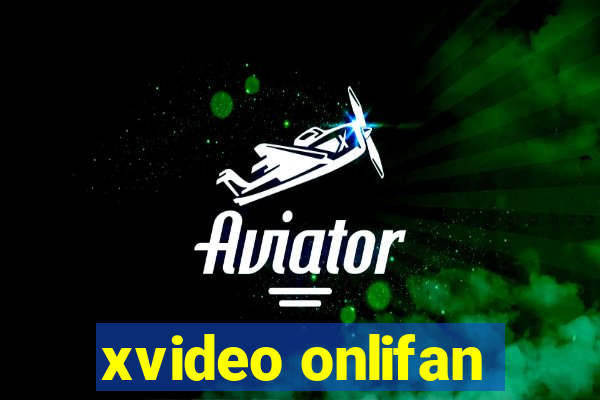 xvideo onlifan